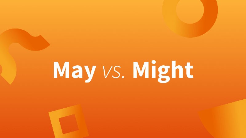 تفاوت may و might در انگلیسی + مثالهای متنوع