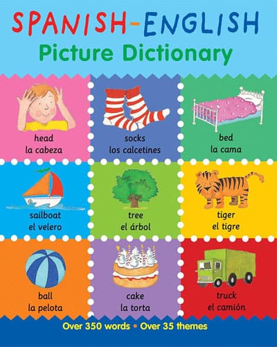 Spanish-English Picture Dictionary برای سنین 7 تا 9 سال طراحی شده است.