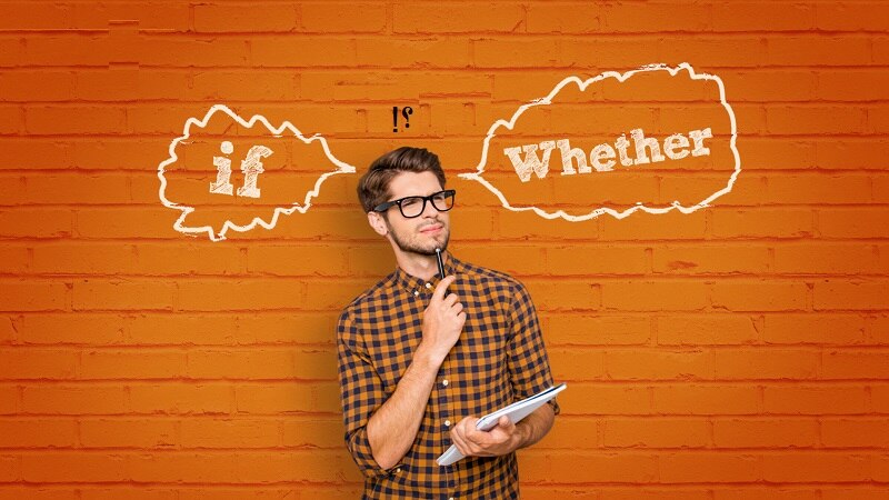 شک پسر در انتخاب بین Whether یا If
