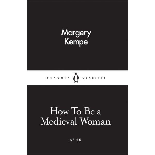 How To Be a Medieval Woman