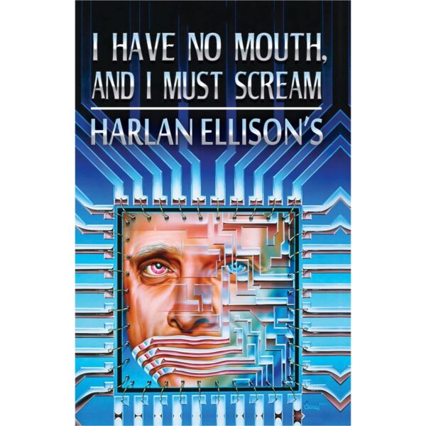 I Have No Mouth, and I Must Scream
