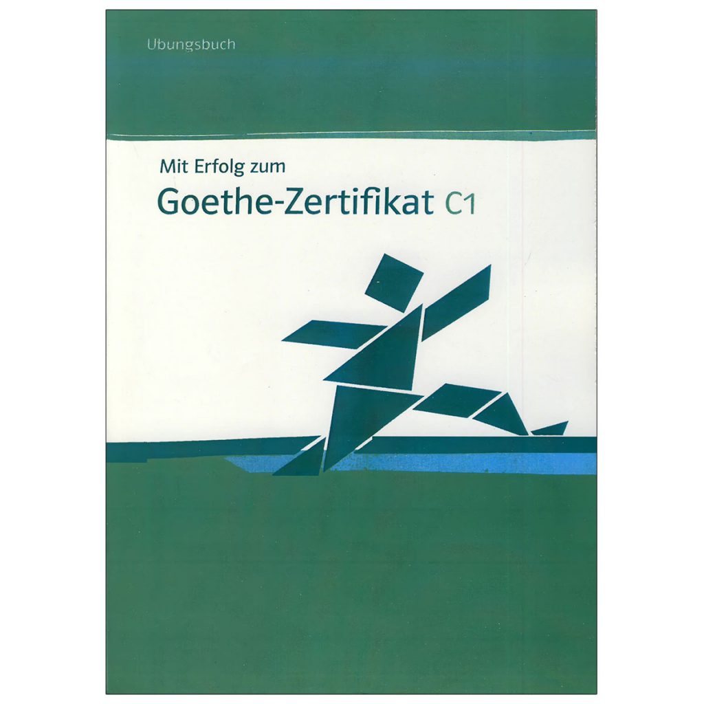 Goethe-Zertifikat-C1-Ubungsbuch