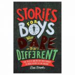 Stories for Boys Who Dare to be Different by Ben Brooks