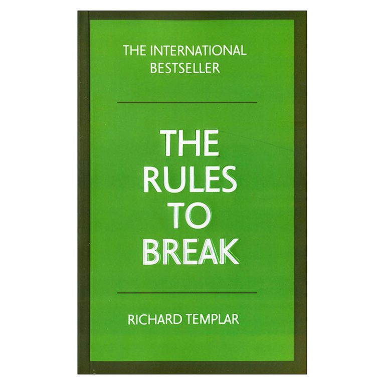 THE RULES TO BREAK