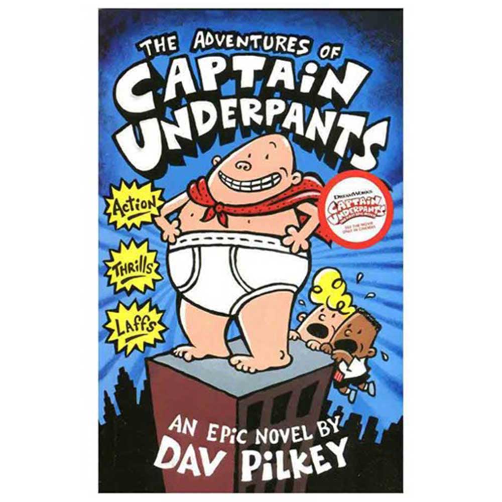 The Adventures Of Captain Underpants Dav Pilkey