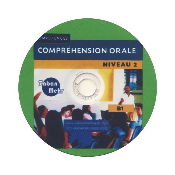 Comprehension Orale Niveau B1 – فروشگاه انتشارات زبان مهر