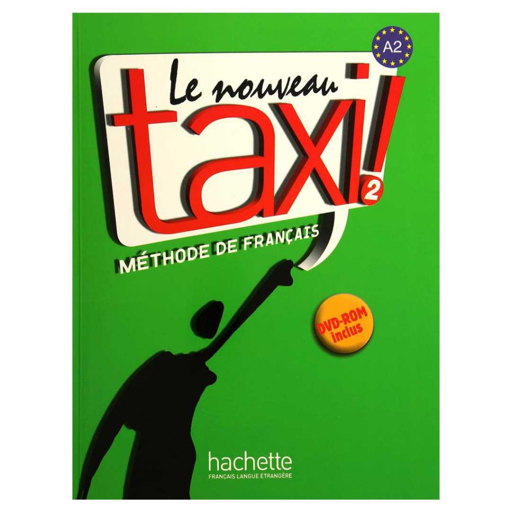 Le nouveau taxi! 2: Méthode de français Book by Guy Capelle and Robert Menand