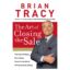 The Art of Closing the Sale: The Key to Making More Money Faster in the World of Professional Selling Book by Brian Tracy