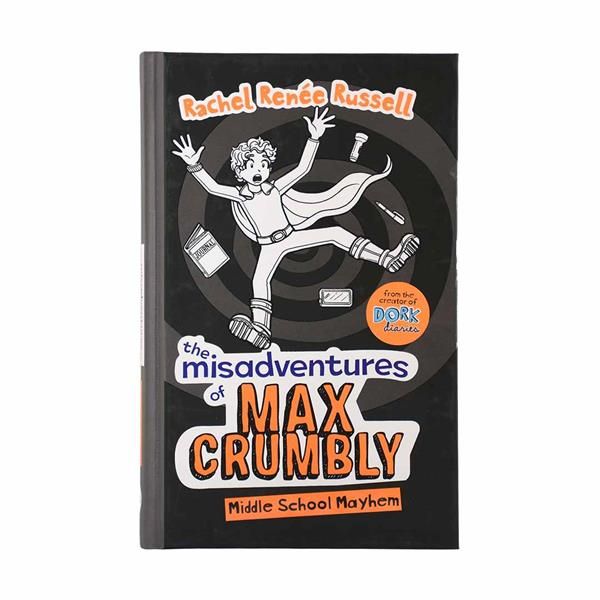 Middle School Mayhem – Misadventures of Max Crumbly 2